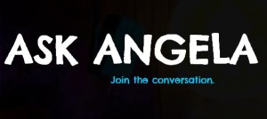 “Ask Angela” offers advice to students