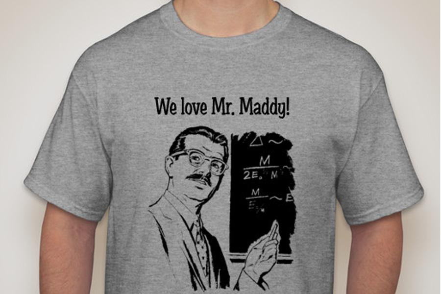 T-shirt campaign to help support Mr. Maddy
