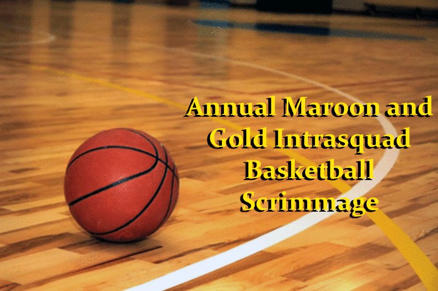 Maroon and Gold basketball scrimmage scheduled for Friday