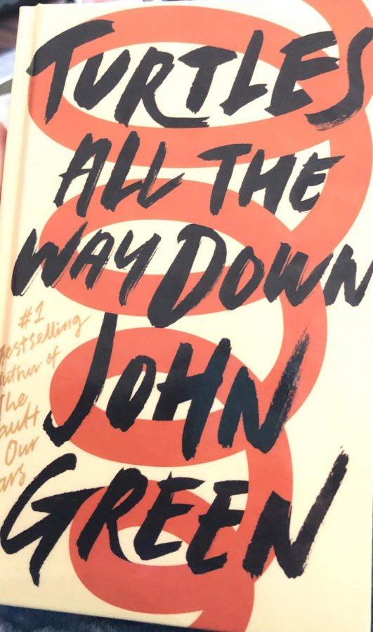 Turtles+All+the+Way+Down+is+a+book+by+John+Green.+It+is+a+best+seller+and+was+released+on+Oct.+10%2C+2017.